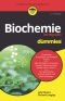 [Für Dummies 01] • Biochemie kompakt für Dummies, 2. Auflage